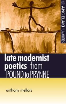 portada late modernist poetics: from pound to prynne