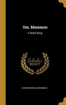portada Om. Mammon: A Spirit Song