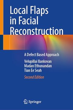 portada Local Flaps in Facial Reconstruction: A Defect Based Approach (en Inglés)