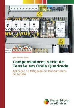 portada Compensadores Série de Tensão em Onda Quadrada: Aplicação na Mitigação de Afundamentos de Tensão (Portuguese Edition)