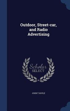 portada Outdoor, Street-car, and Radio Advertising (in English)