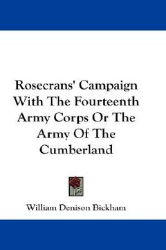 portada rosecrans' campaign with the fourteenth army corps or the army of the cumberland