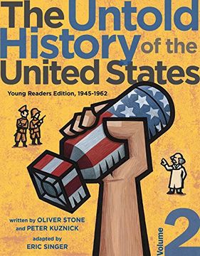 portada The Untold History of the United States, Volume 2: Young Readers Edition, 1945-1962 (in English)