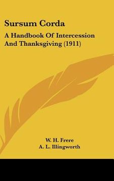 portada sursum corda: a handbook of intercession and thanksgiving (1911) (en Inglés)