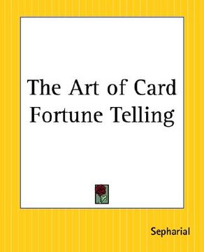 portada the art of card fortune telling (en Inglés)