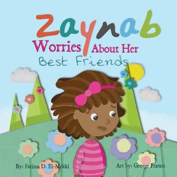 portada Zaynab worries about her best Friends.