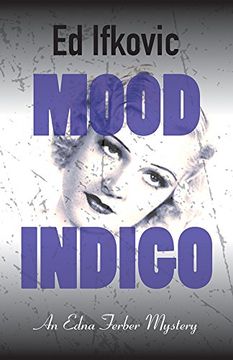 portada Mood Indigo (Edna Ferber Mysteries)