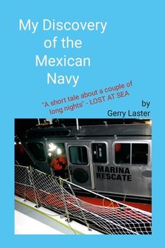 portada My Discovery of the Mexican Navy: A Short Tale About a Couple of Long Nights (in English)