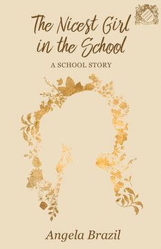 portada The Nicest Girl in the School: A School Story (in English)