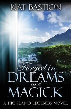 portada Forged in Dreams and Magick (en Inglés)