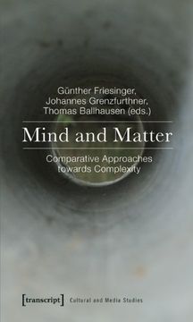 portada Mind and Matter: Comparative Approaches Towards Complexity (Cultural and Media Studies) (in English)