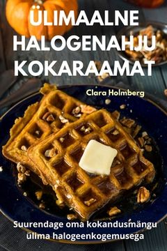 portada Ülimaalne Halogenahju Kokaraamat (in Estonia)
