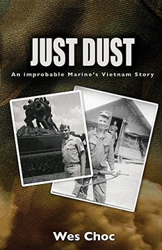 portada Just Dust: An Improbable Marine's Vietnam Story (en Inglés)