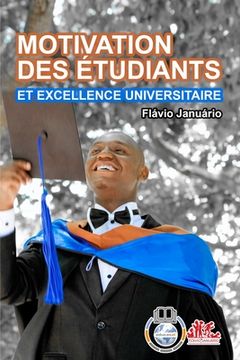 portada MOTIVATION DES ÉTUDIANTS ET EXCELLENCE UNIVERSITAIRE - Flávio Januário (in French)
