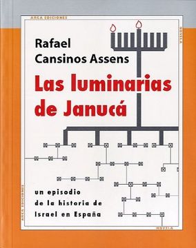 portada Las Luminarias De Janucá : Un Episodio De La Historia De Israel En España (in Spanish)