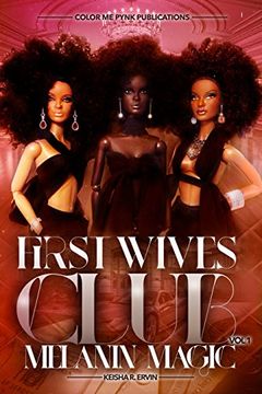 portada First Wives Club Vol. 1 Melanin Magic (en Inglés)