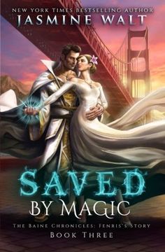 portada Saved by Magic: a Baine Chronicles Novel: Volume 3 (The Baine Chronicles: Fenris's Story)
