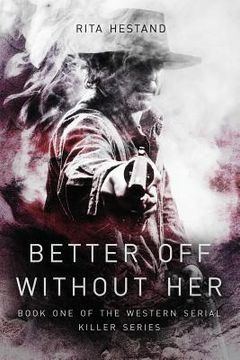 portada Better Off Without Her (en Inglés)