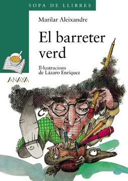 portada El Barreter Verd (Literatura Infantil (6-11 Años) - Sopa de Libros (c. Valenciana)) (in Valencian)