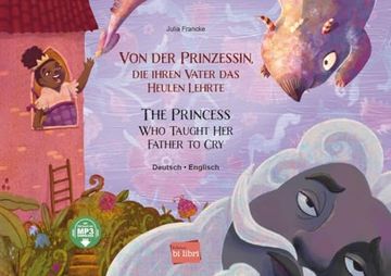 portada Von der Prinzessin, die Ihren Vater das Heulen Lehrte. Deutsch-Englisch