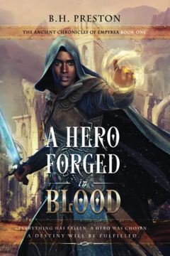 portada A Hero Forged in Blood (The Ancient Chronicles of Empyrea) (in English)