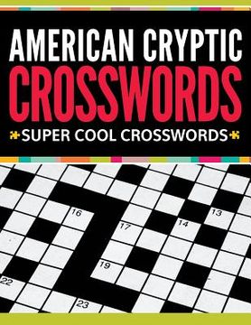 portada American Cryptic Crosswords: Super Cool Crosswords (in English)