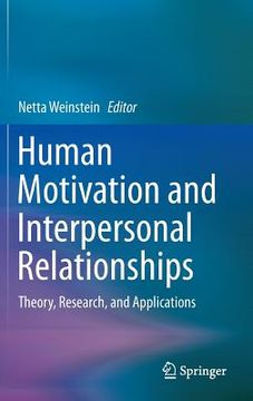 portada Human Motivation and Interpersonal Relationships: Theory, Research, and Applications