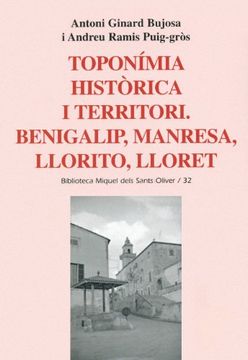 portada Toponímia històrica i territori: Benigalip, Manresa, Llorito, Lloret (Biblioteca Miquel dels Sants Oliver)