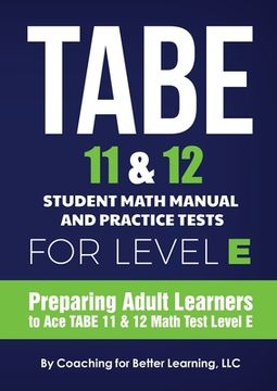 portada TABE 11 and 12 Student Math Manual and Practice Tests for Level E (en Inglés)