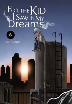 portada For the kid i saw in my Dreams, Vol. 6 (in English)