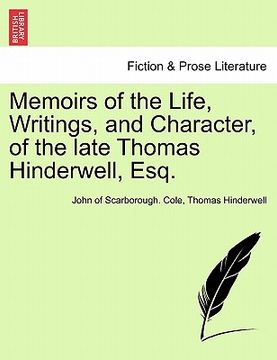 portada memoirs of the life, writings, and character, of the late thomas hinderwell, esq. (en Inglés)