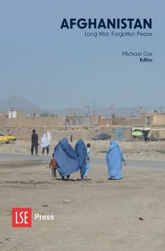 portada Afghanistan: Long War, Forgotten Peace (en Inglés)
