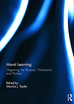 portada Moral Learning: Integrating the Personal, Professional and Political (en Inglés)