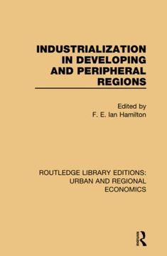 portada Industrialization in Developing and Peripheral Regions (Routledge Library Editions: Urban and Regional Economics) (en Inglés)