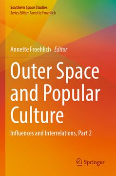 portada Outer Space and Popular Culture: Influences and Interrelations, Part 2 (en Inglés)