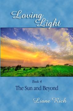 portada Loving Light Book 4, The Sun And Beyond (en Inglés)