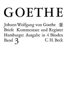 portada Briefe und Briefe an Goethe. Hamburger Ausgabe: Briefe, 4 Bde. , Bd. 3, Briefe 1805-1821: Bd. Iii