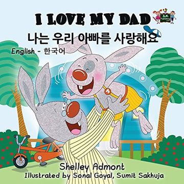 portada I Love My Dad: English Korean Bilingual Edition (English Korean Bilingual Collection)