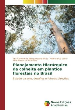 portada Planejamento Hierárquico da colheita em plantios florestais no Brasil: Estado da arte, desafios e futuras direções