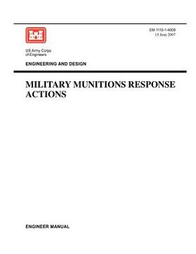 portada engineering and design: military munitions response actions (engineer manual em 1110-1-4009) (en Inglés)