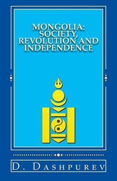 portada Mongolia: Society, Revolution and Independence (en Inglés)