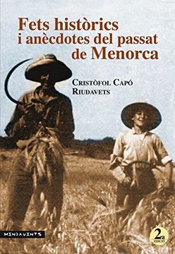 portada Fets històrics i anècdotes del passat de Menorca. 2a edició (Menjavents)