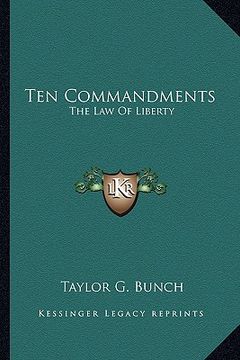 portada ten commandments: the law of liberty (en Inglés)