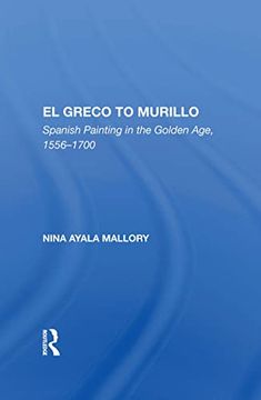 portada El Greco to Murillo: Spanish Painting in the Golden Age, 1556-1700 (en Inglés)