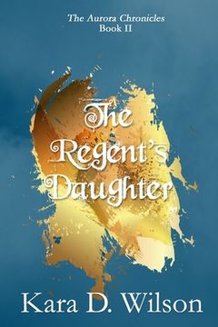 portada The Regent's Daughter (en Inglés)