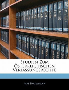 portada Studien Zum Osterreichischen Verfassungsrechte (in German)