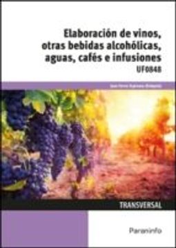 portada UF0848 - ELABORACIÓN DE VINOS, OTRAS BEBIDAS ALCOHÓLICAS, AGUAS, CAFES E I