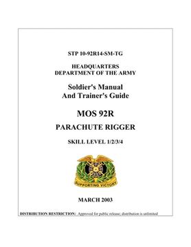 portada Soldier's Manual And Trainer's Guide MOS 92R PARACHUTE RIGGER SKILL LEVEL 1/2/3/4 (STP 10-92R14-SM-TG ) (en Inglés)