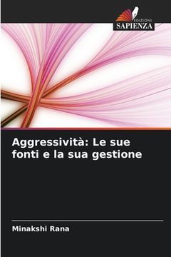 portada Aggressività: Le sue fonti e la sua gestione (en Italiano)