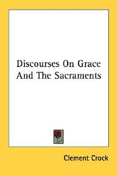 portada discourses on grace and the sacraments